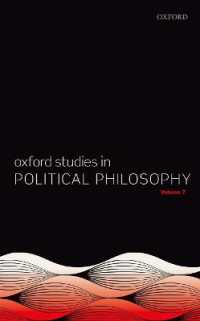 Oxford Studies in Political Philosophy Volume 7 (Oxford Studies in Political Philosophy)