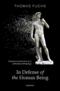 In Defence of the Human Being : Foundational Questions of an Embodied Anthropology