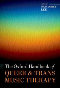 オックスフォード版　トランス・クィア音楽療法ハンドブック<br>The Oxford Handbook of Queer and Trans Music Therapy