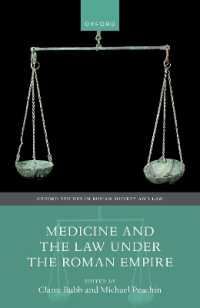 ローマ帝国における医学と法<br>Medicine and the Law under the Roman Empire (Oxford Studies in Roman Society & Law)