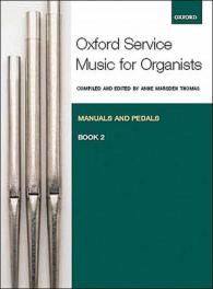 Oxford Service Music for Organ: Manuals and Pedals, Book 2 (Oxford Service Music for Organ)