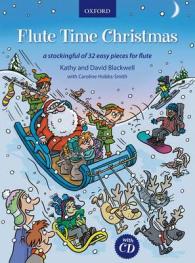 Flute Time Christmas + CD : A stockingful of 32 easy pieces