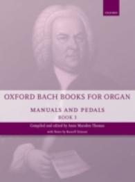 Oxford Bach Books for Organ: Manuals and Pedals, Book 3 : Grades 7-8 (Oxford Bach Books for Organ)