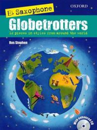 Saxophone Globetrotters, E flat edition + CD (Globetrotters for wind)