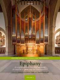 Oxford Hymn Settings for Organists: Epiphany : 20 original pieces on hymns for Epiphany, the Baptism of Christ, and the Transfiguration (Oxford Hymn Settings for Organists)