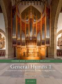 Oxford Hymn Settings for Organists: General Hymns 1 : 40 original pieces for general hymns (from Abbot's Leigh to Melcombe) (Oxford Hymn Settings for Organists)