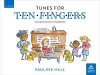 Tunes for Ten Fingers (Third Edition) : A first piano book for young beginners
