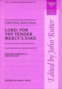 Lord， for Thy Tender Mercy's Sake (Oxford Choral Classics Octavos)
