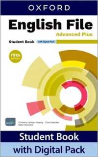 English File fifth edition: Advanced Plus: Student Book with Digital Pack : Print Student Book and 2 years' access to Student e-Book, Workbook e-Book, Student Resources, and Exam Confidence, available on Oxford English Hub (English File fifth edition （5TH）