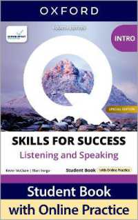Q: Skills for Success Special Edition Intro Level Listening and Speaking Student Book with Online Practice : Print Student Book and 2 years' access to Online Practice and Student Resources, available on Oxford English Hub （4TH）