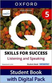 Q: Skills for Success Fourth Edition Level 5 Listening and Speaking Student Book with Digital Pack : Print Student Book with 2 years' access to the Student Book e-Book, Online Practice and Student Resources, available on Oxford English Hub （4TH）