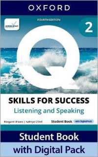 Q: Skills for Success Fourth Edition Level 2 Listening and Speaking Student Book with Digital Pack : Print Student Book with 2 years' access to the Student Book e-Book, Online Practice and Student Resources, available on Oxford English Hub （4TH）