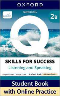 Q: Skills for Success Fourth Edition Level 2 Listening and Speaking Student Book B with Online Practice : Print Student Book with 2 years' access to Online Practice and Student Resources, available on Oxford English Hub （4TH）