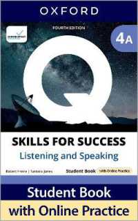Q: Skills for Success Fourth Edition Level 4 Listening and Speaking Student Book a with Online Practice : Print Student Book with 2 years' access to Online Practice and Student Resources, available on Oxford English Hub （4TH）