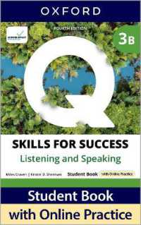 Q: Skills for Success Fourth Edition Level 3 Listening and Speaking Student Book B with Online Practice : Print Student Book with 2 years' access to Online Practice and Student Resources, available on Oxford English Hub （4TH）