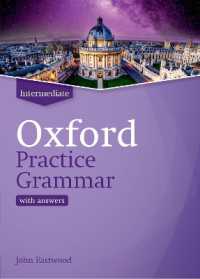 Oxford Practice Grammar: Intermediate: with Key : The right balance of English grammar explanation and practice for your language level (Oxford Practice Grammar) （Updated）