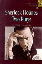 Oxford Bookworms Playscripts 1: Sherlock Holmes Two Plays