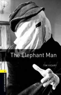Oxford Bookworms Library: the Elephant Man : Level 1: 400-Word Vocabulary (Oxford Bookworms Library: Stage 1)