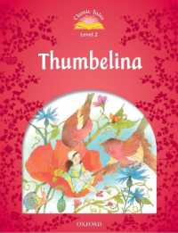 Classic Tales: 2nd Edition Level 2 Thumbelina （New）