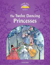 Classic Tales: 2nd Edition Level 4 Twelve Dancing Princess, the （New ed）