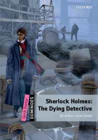 Dominoes: 2nd Edition Quick Starters Sherlock Holmes: the Dying Detective