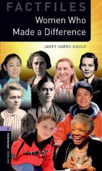 Oxford Bookworms Library Factfiles: Level 4:: Women Who Made a Difference : Graded readers for secondary and adult learners (Oxford Bookworms Library Factfiles) （3RD）