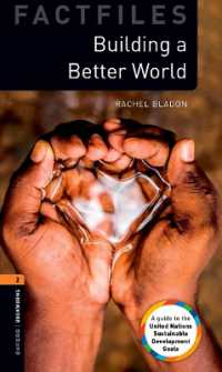 Oxford Bookworms Library Factfiles: Level 2:: Building a Better World : Graded readers for secondary and adult learners (Oxford Bookworms Library Factfiles) （3RD）