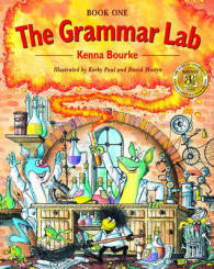 The Grammar Lab:: Book One: Grammar for 9- to 12-year-olds with loveable characters, cartoons, and humorous illustrations (The Grammar Lab:)