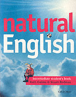 Natural English Intermediate Student Book with Listening Booklet