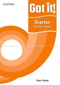 Got it! Starter Level Teacher's Book : A four-level American English course for teenage learners -- Paperback / softback