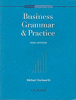 Oxford Business English: Grammar & Practice: 2nd Edition Student