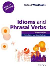Oxford Word Skills: Idioms and Phrasal Verbs Intermediate Student Book with Key