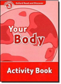 Oxford Read and Discover Level 2 Your Body: Activity Book