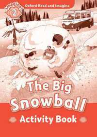 Oxford Read and Imagine Level 2 Big Snowball, The: Activity Book