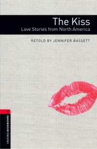 Oxford Bookworms Library Stage 3 Kiss: Love Stories from North America, the （New）