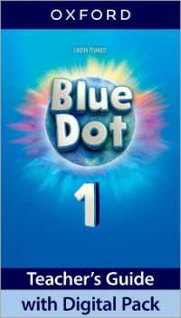 Blue Dot: Level 1: Teacher's Guide with Digital Pack : Print Teacher's Guide and 4 years' access to Classroom Presentation Tools, Online Practice and Teacher Resources, all available on Oxford English Hub (Blue Dot)