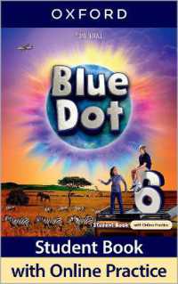Blue Dot: Level 6: Student Book with Online Practice : Print Student Book and 2 years' access to Online Practice and Student Resources, available on Oxford English Hub (Blue Dot)