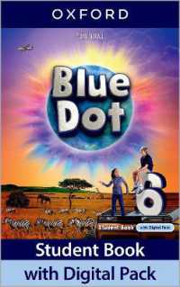 Blue Dot: Level 6: Student Book with Digital Pack : Print Student Book and 2 years' access to Student Book e-Book, Workbook e-Book, Online Practice and Student Resources, available on Oxford English Hub (Blue Dot)