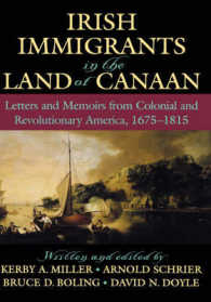 Irish Immigrants in the Land of Canaan : Letters and Memoirs from Colonial and Revolutionary America, 1675-1815