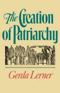 The Creation of Patriarchy : The Origins of Women's Subordination. Women and History, Volume 1
