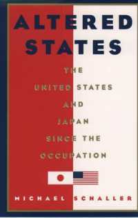 Altered States : The United States and Japan since the Occupation