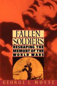 Fallen Soldiers : Reshaping the Memory of the World Wars