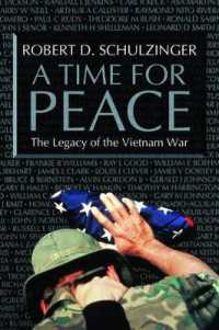 A Time for Peace : The Legacy of the Vietnam War