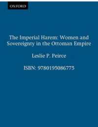 The Imperial Harem : Women and Sovereignty in the Ottoman Empire (Studies in Middle Eastern History)