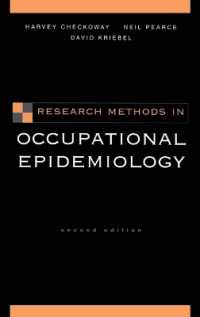 Research Methods in Occupational Epidemiology (Monographs in Epidemiology and Biostatistics) （2ND）