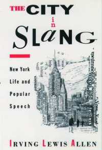 The City in Slang : New York Life and Popular Speech