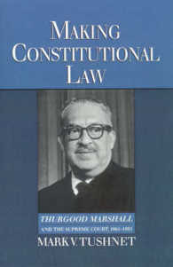 Making Constitutional Law : Thurgood Marshall and the Supreme Court, 1961-1991