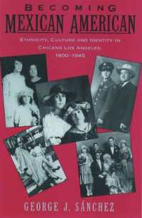 Becoming Mexican American : Ethnicity, Culture, and Identity in Chicano Los Angeles, 1900-1945