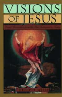 Visions of Jesus : Direct Encounters from the New Testament to Today