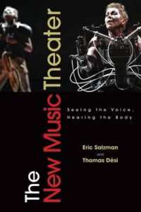 音楽劇の変容<br>The New Music Theater : Seeing the Voice, Hearing the Body